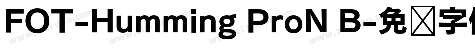 FOT-Humming ProN B字体转换